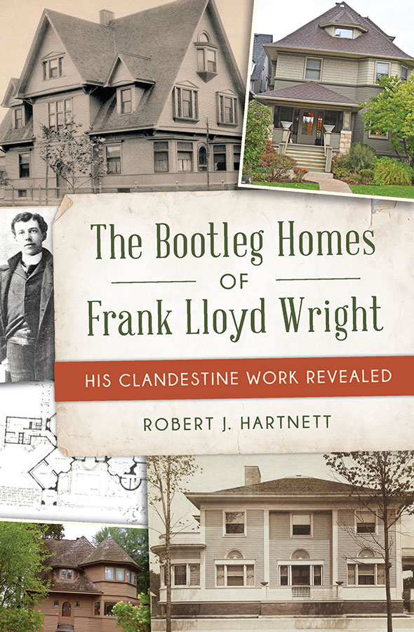 The Bootleg Homes Of Frank Lloyd Wright Bob Hartnett