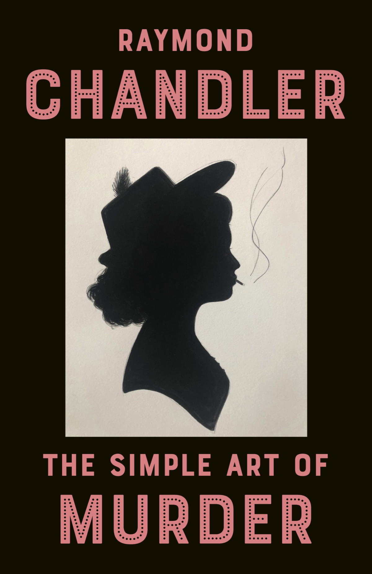 The Simple Art Of Murder Raymond Chandler