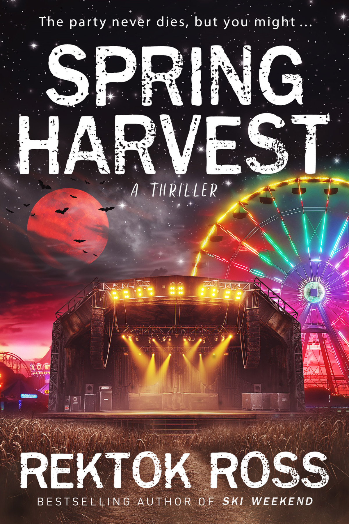 Spring Harvest An Absolutely Addictive Supernatural Psychological Thriller Rektok Ross