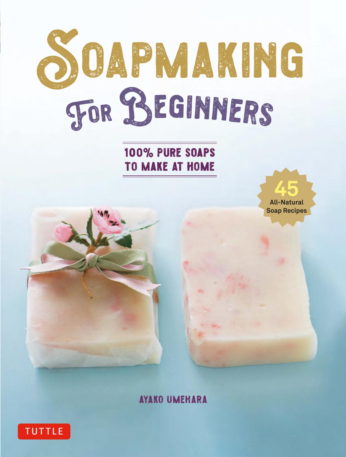 Soapmaking For Beginners Ayako Umehara