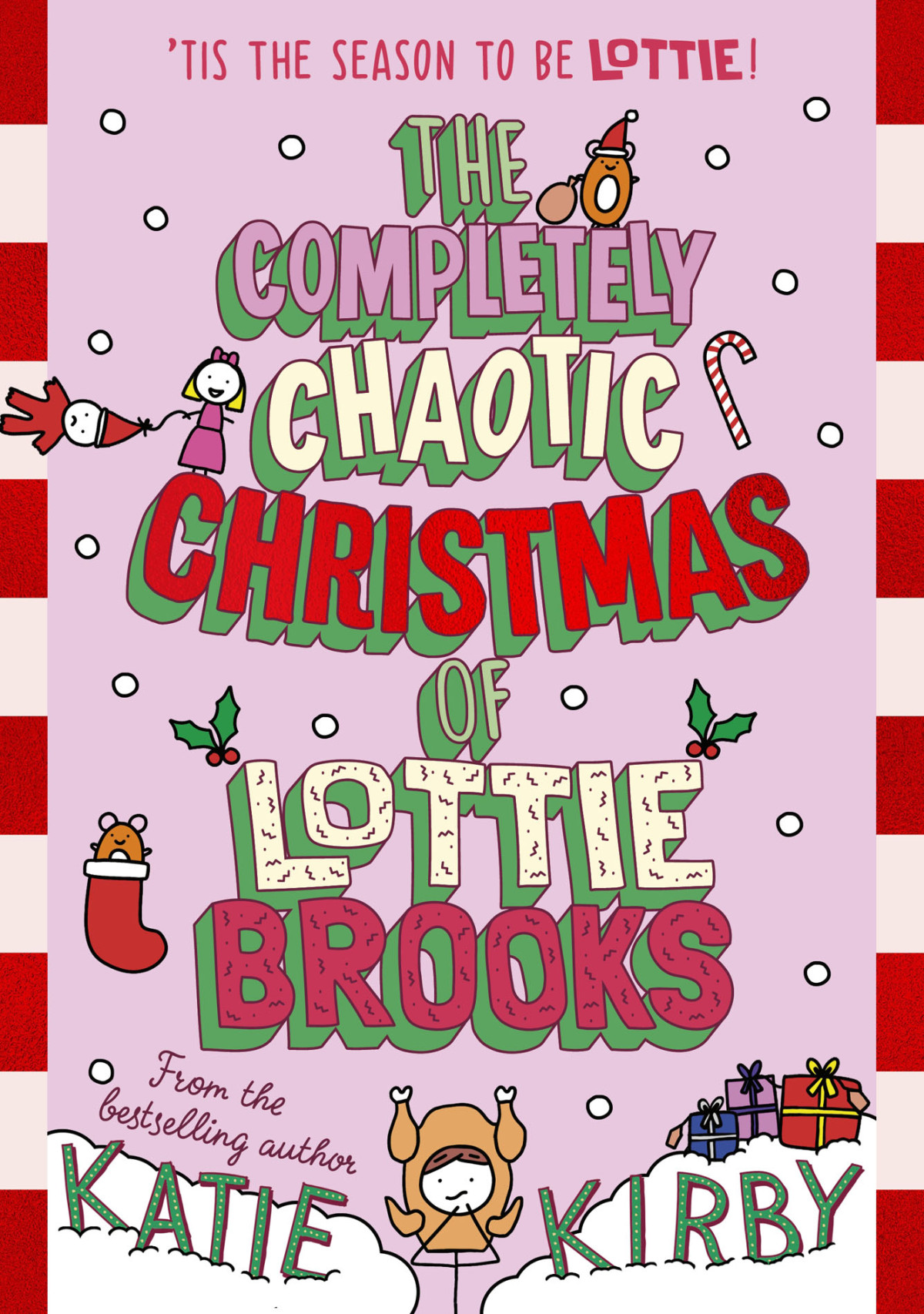 The Completely Chaotic Christmas Of Lottie Brooks Katie Kirby