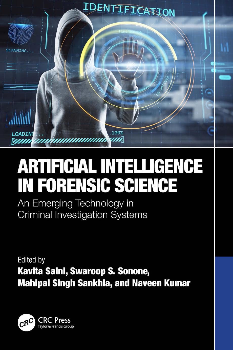 Artificial Intelligence In Forensic Science An Emerging Technology In Criminal Investigation Systems Kavita Saini Swaroop S Sonone Mahipal Singh Sankhla Naveen Kumar
