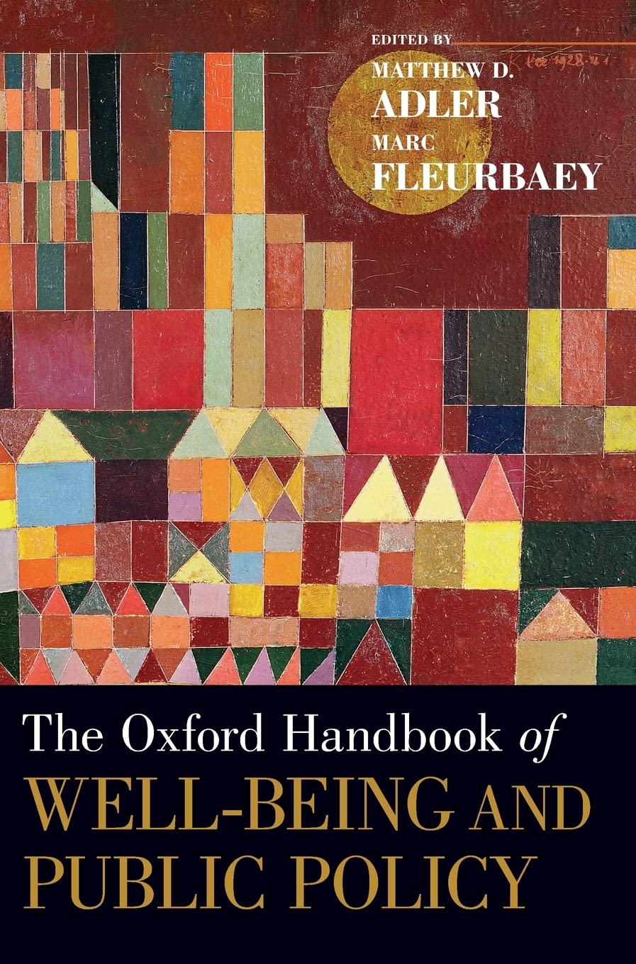 The Oxford Handbook Of Wellbeing And Public Policy 1st Edition Matthew D Adler