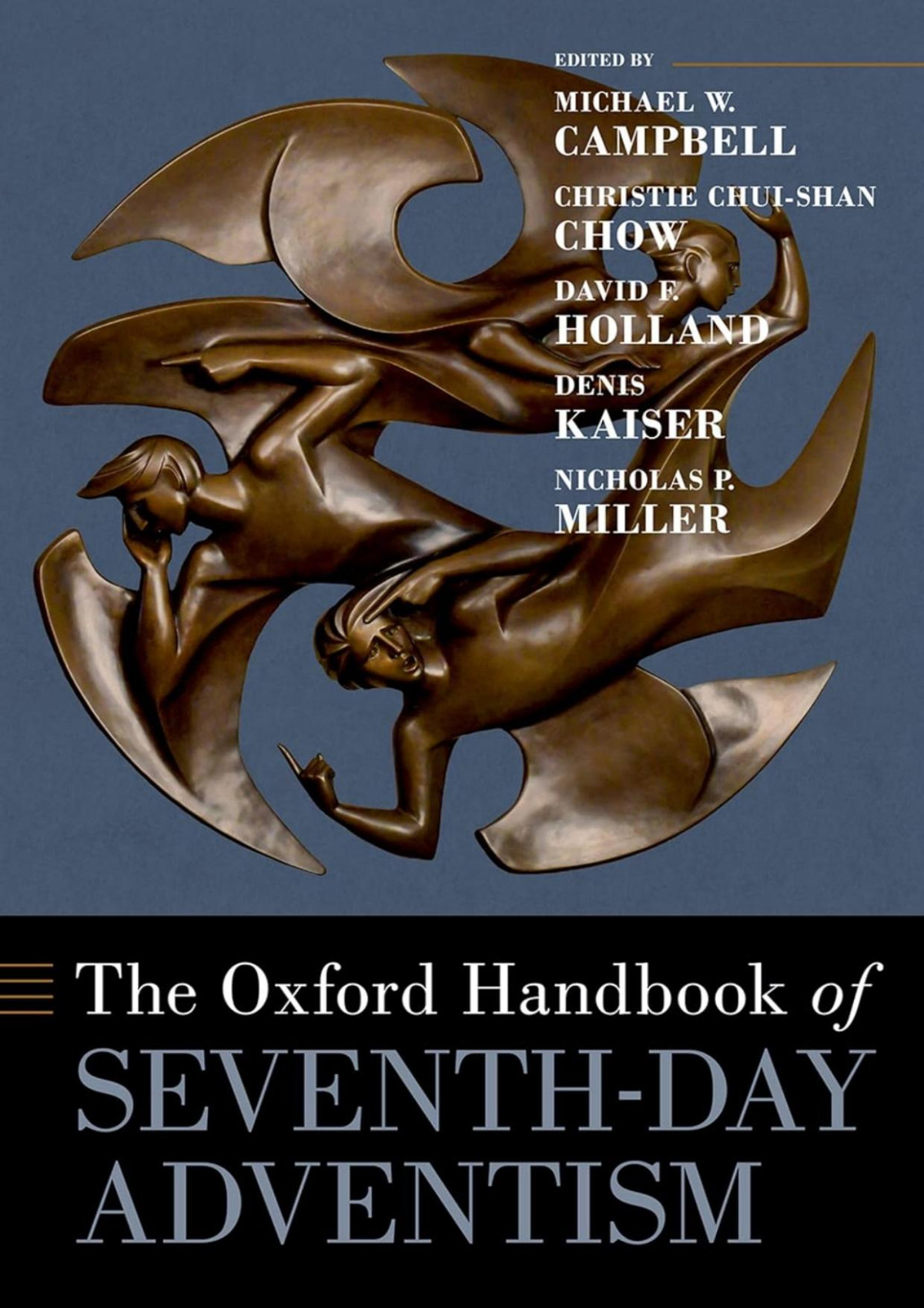 The Oxford Handbook Of Seventhday Adventism Michael W Campbell Christie Chuishan Chow David F Holland Denis Kaiser Nicholas P Miller