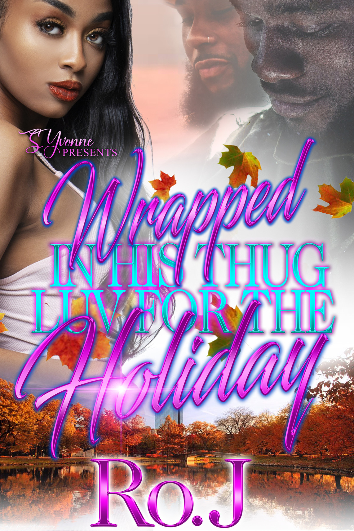 Wrapped In His Thug Luv For The Holiday J Ro