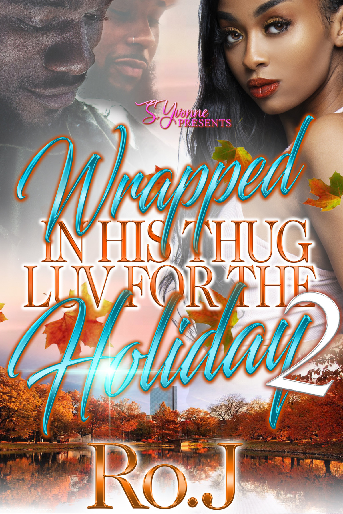 Wrapped In His Thug Luv For The Holiday 2 J Ro