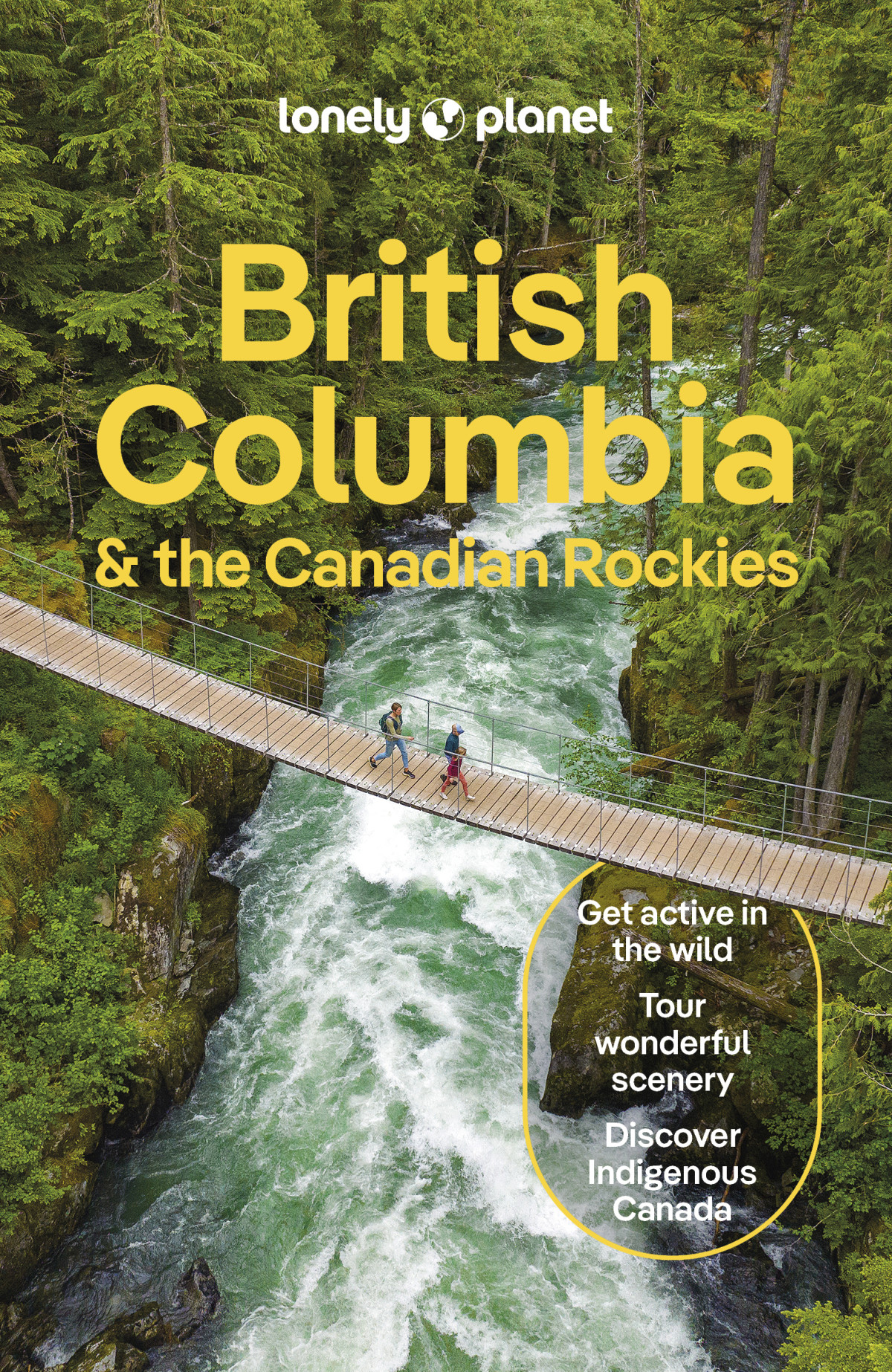 Lonely Planet British Columbia The Canadian Rockies Lonely Planet