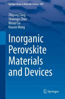 Inorganic Perovskite Materials And Devices Zhigang Zang Shuangyi Zhao