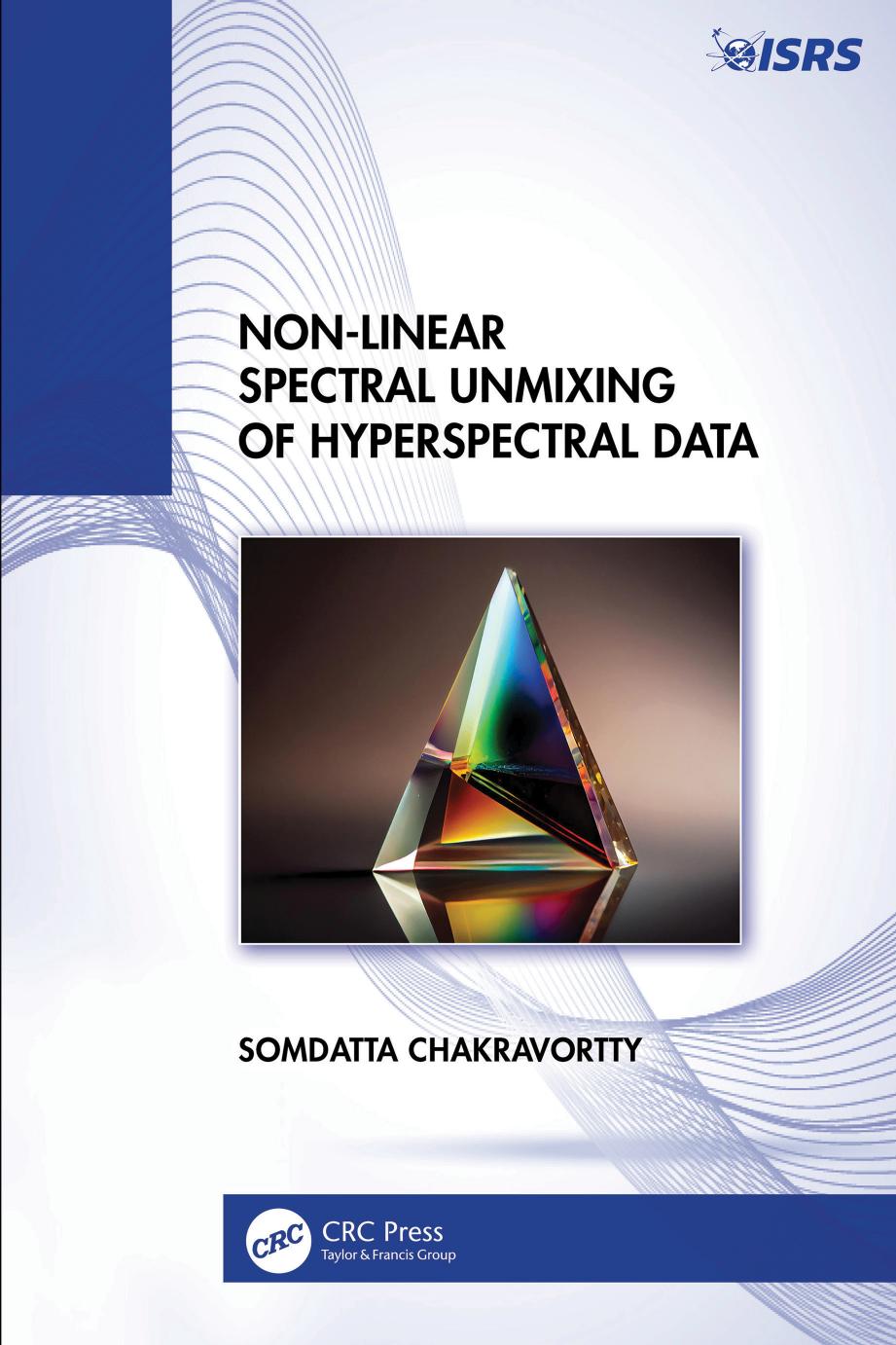 Nonlinear Spectral Unmixing Of Hyperspectral Data Somdatta Chakravortty