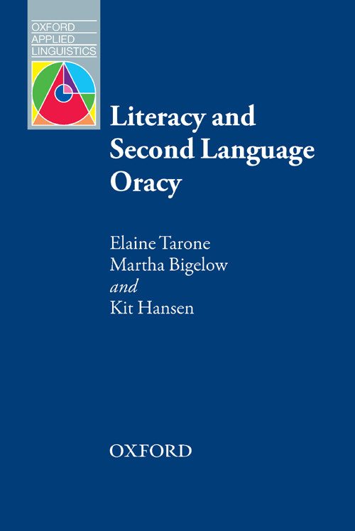 Literacy And Second Language Oracy Oxford Applied Linguistics Elaine Taronemartha Bigelowkit Hansen