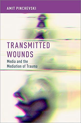 Transmitted Wounds Amit Pinchevski
