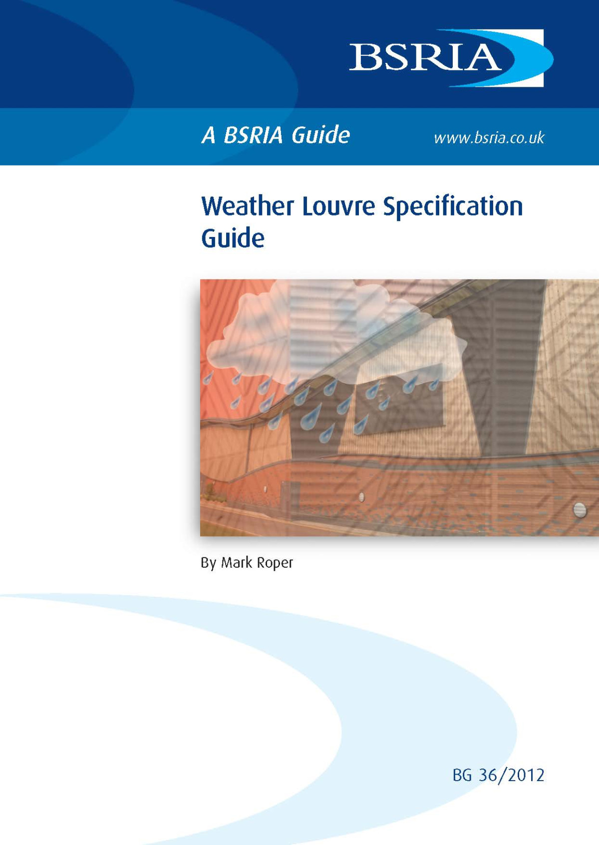 Bsria Guide Bg 362012 Weather Louvre Specification Guide Mark Roper