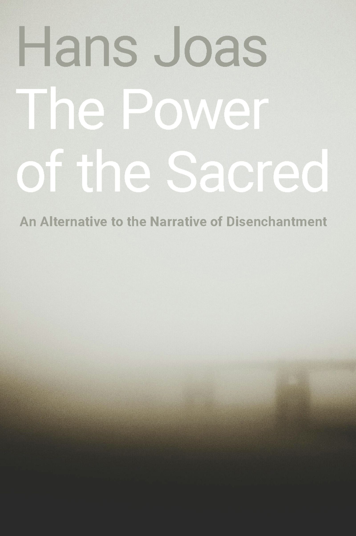 The Power Of The Sacred Hans Joas