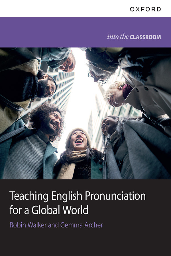 Teaching English Pronunciation For A Global World Robin Walkergemma Archer Gemma Archer