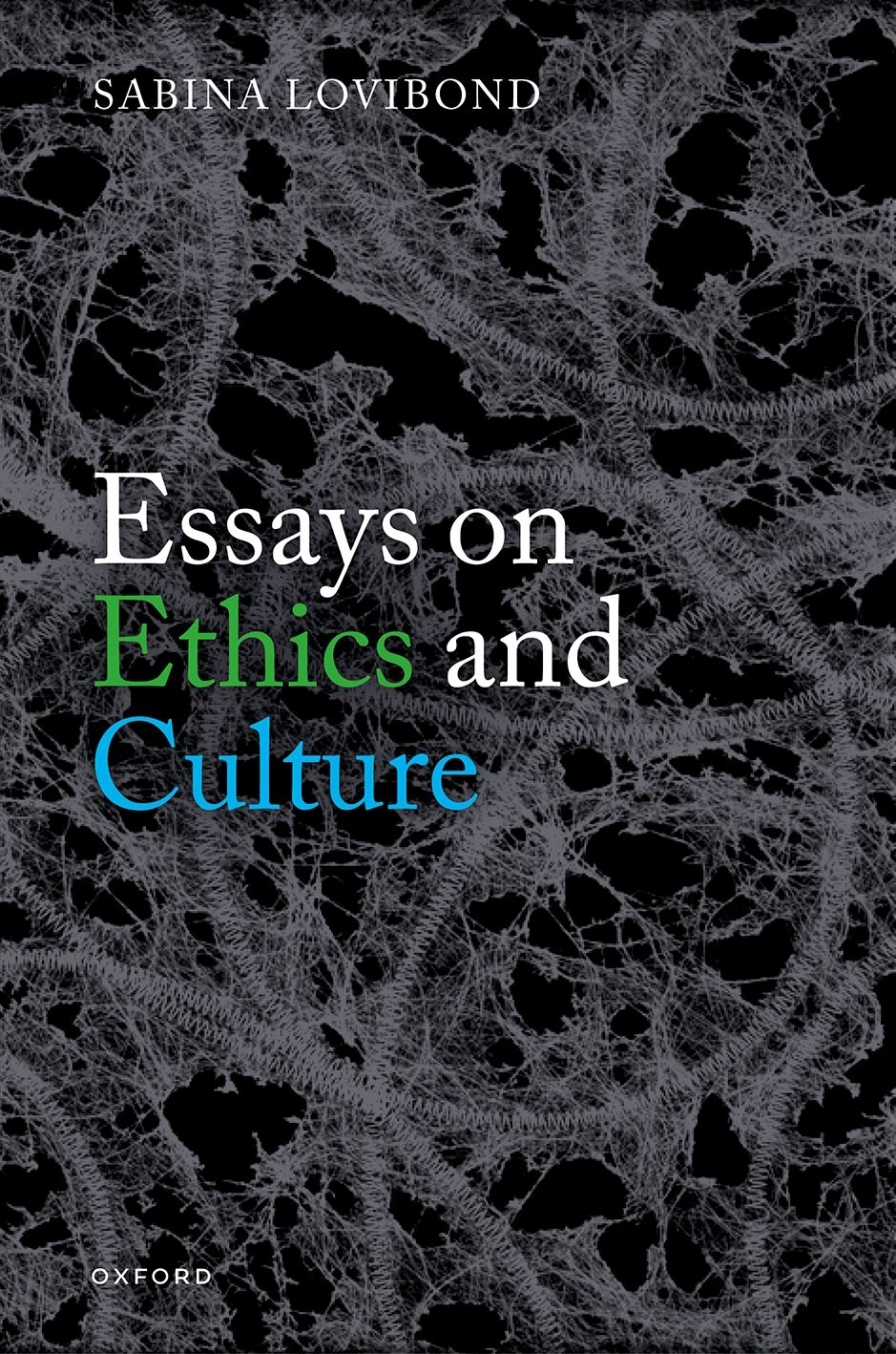 Essays On Ethics And Culture Sabina Lovibond