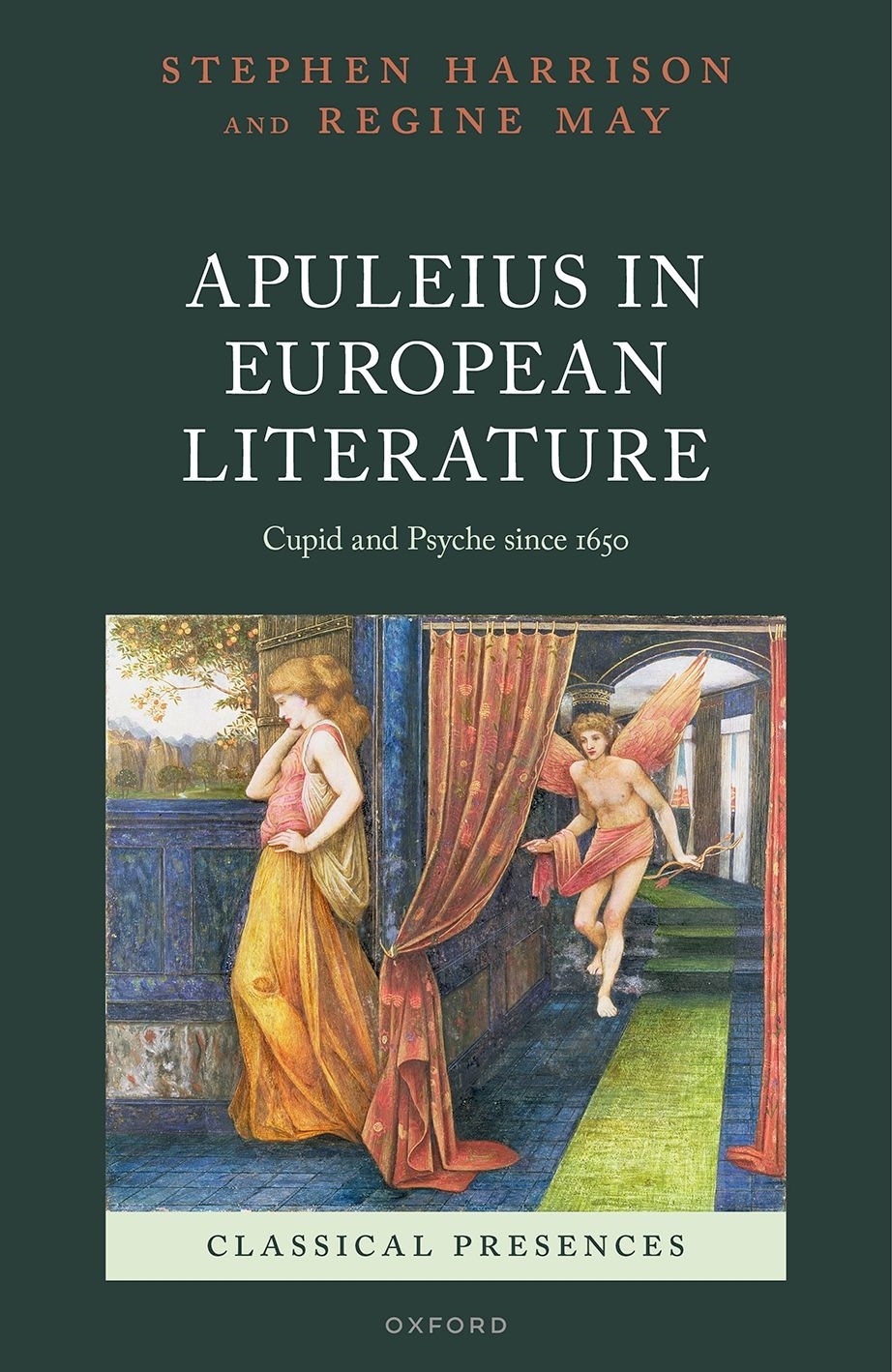 Apuleius In European Literature Cupid And Psyche Since 1650 Stephen Harrisonregine May Regine May