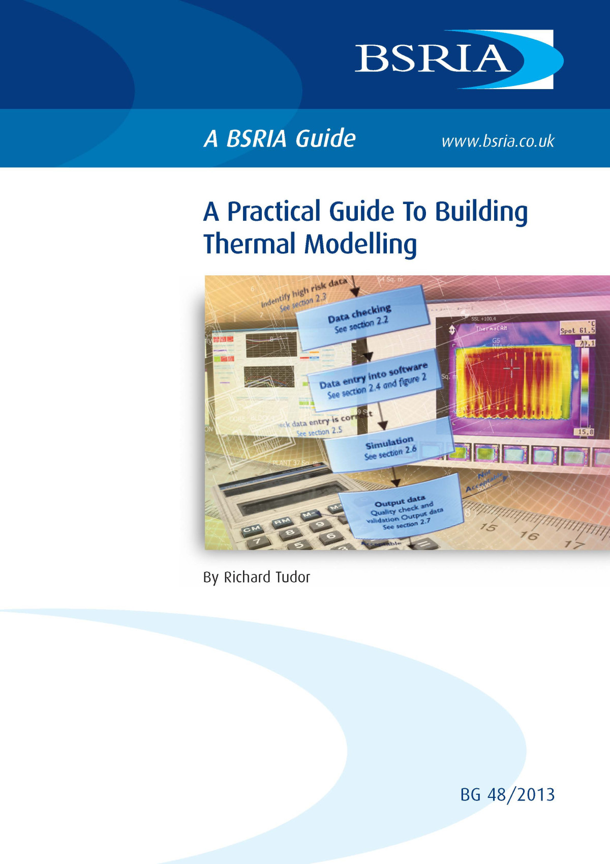 Bsria Guide Bg 482013 A Practical Guide To Building Thermal Modelling Richard Tudor