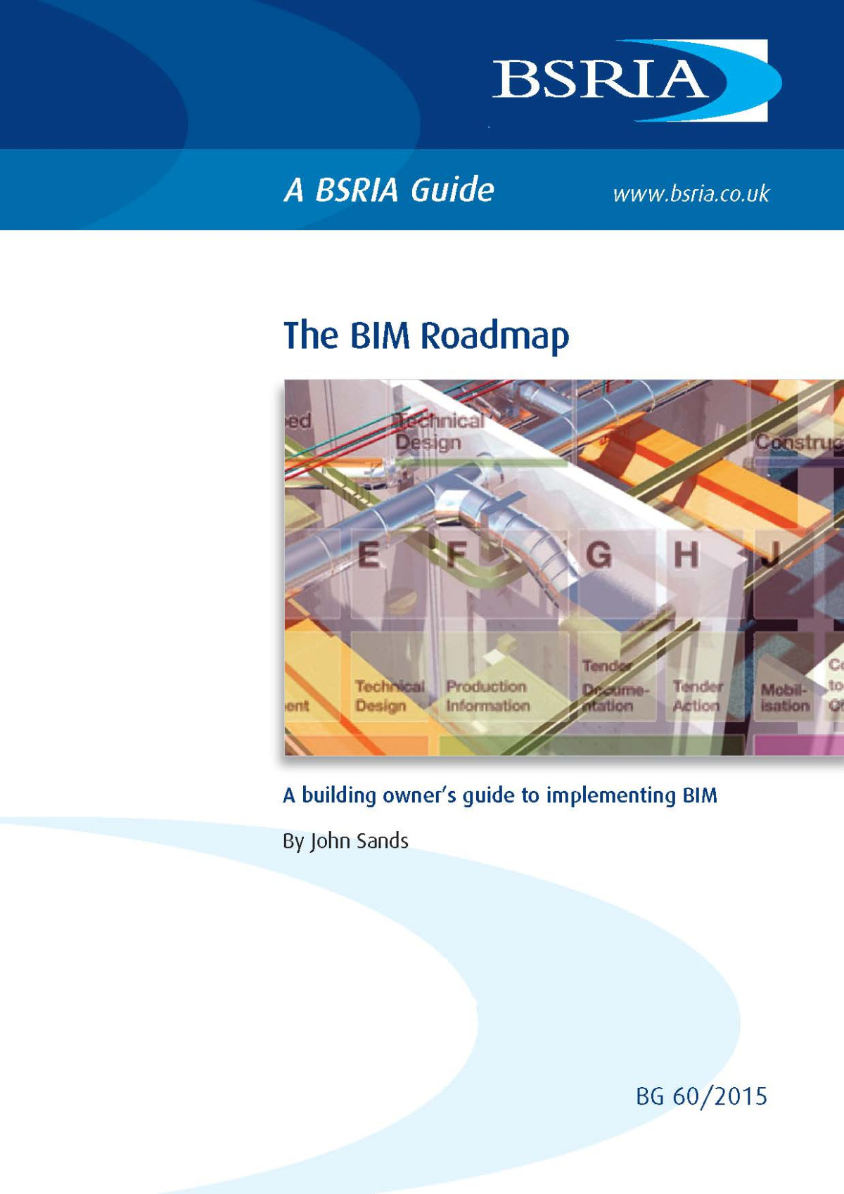 Bsria Guide Bg 602015 The Bim Roadmap John Sands