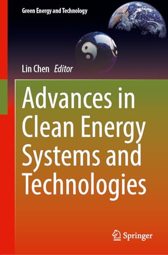 Advances In Clean Energy Systems And Technologies Lin Chen