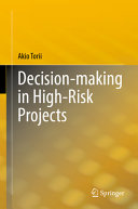 Decisionmaking In Highrisk Projects Akio Torii
