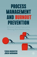 Process Management And Burnout Prevention 2024th Edition Yevgen Bogodistov