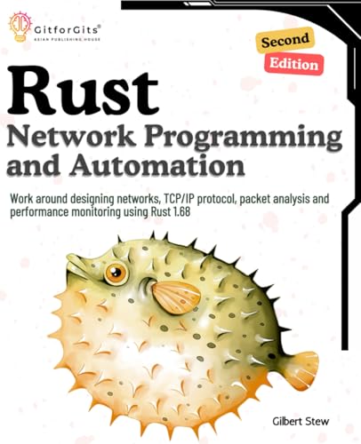 Rust For Network Programming And Automation Second Edition Stew