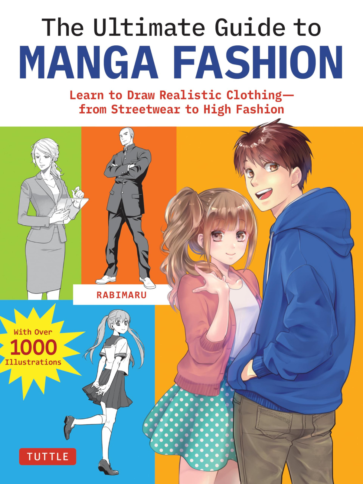 The Ultimate Guide To Manga Fashion Learn To Draw Realistic Clothingfrom Streetwear To High Fashion Rabimaru