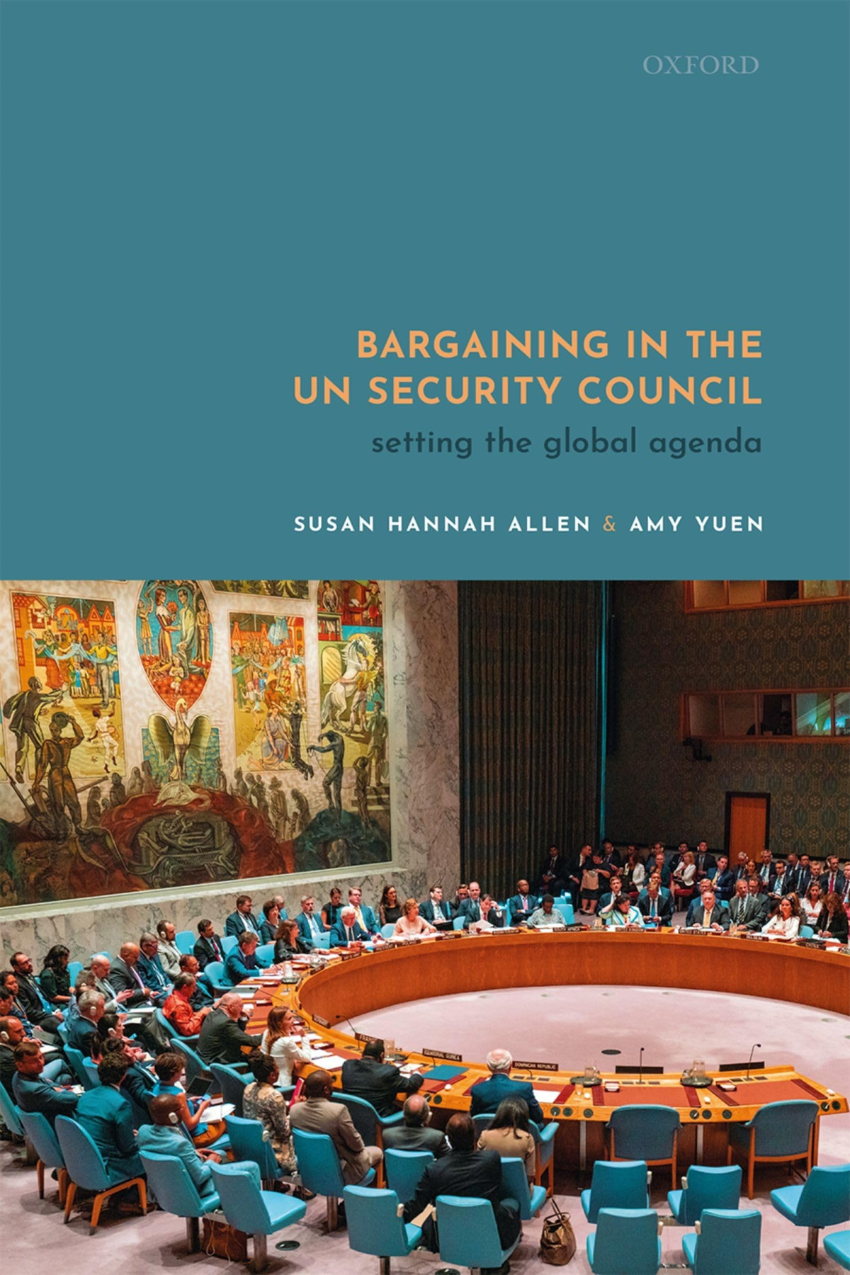 Bargaining In The Un Security Council Setting The Global Agenda Susan Hannah Allen