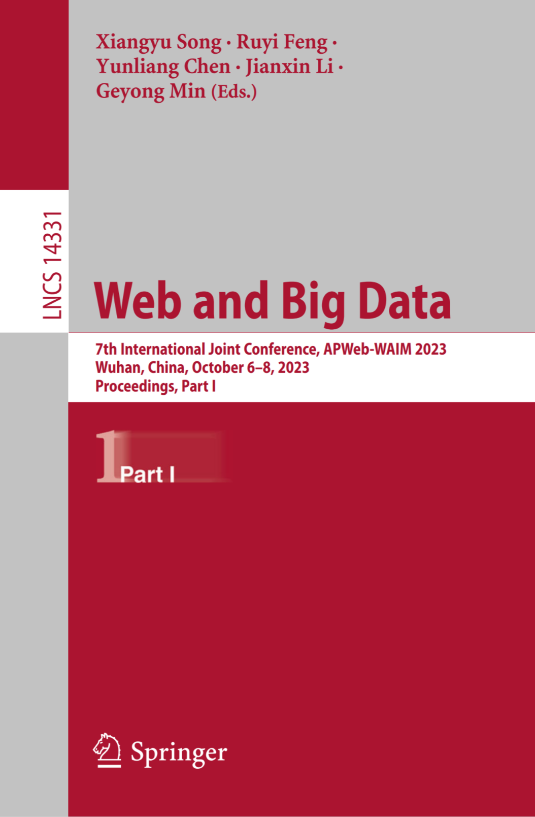 Web And Big Data 7th International Joint Conference Apwebwaim 2023 Wuhan China October 68 2023 Proceedings Part I Xiangyu Song