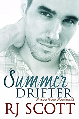 Summer Drifter Whisper Ridge Wyoming 2 1st Edition Scott Rj