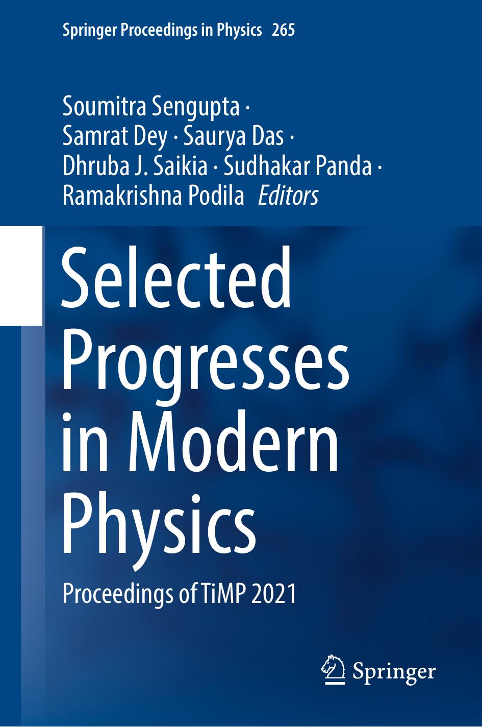 Selected Progresses In Modern Physics Proceedings Of Timp 2021 1st Ed 2021 Soumitra Sengupta