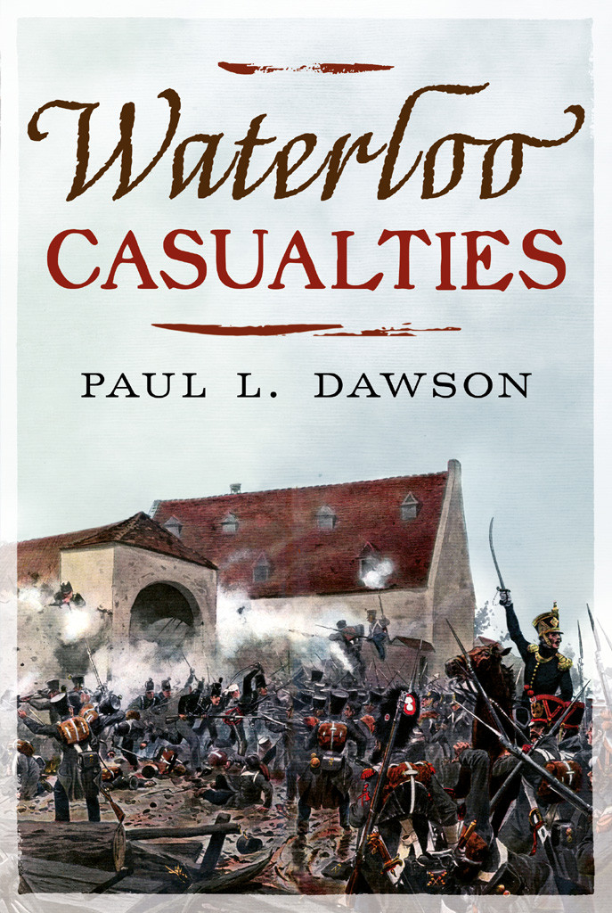 Waterloo Casualties Paul L Dawson