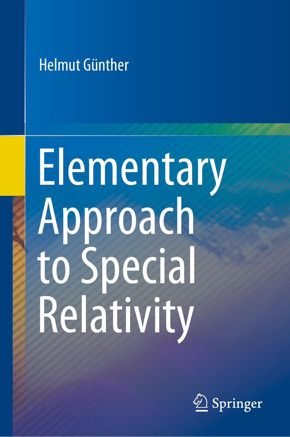 Elementary Approach To Special Relativity 1st Edition Helmut Gnther