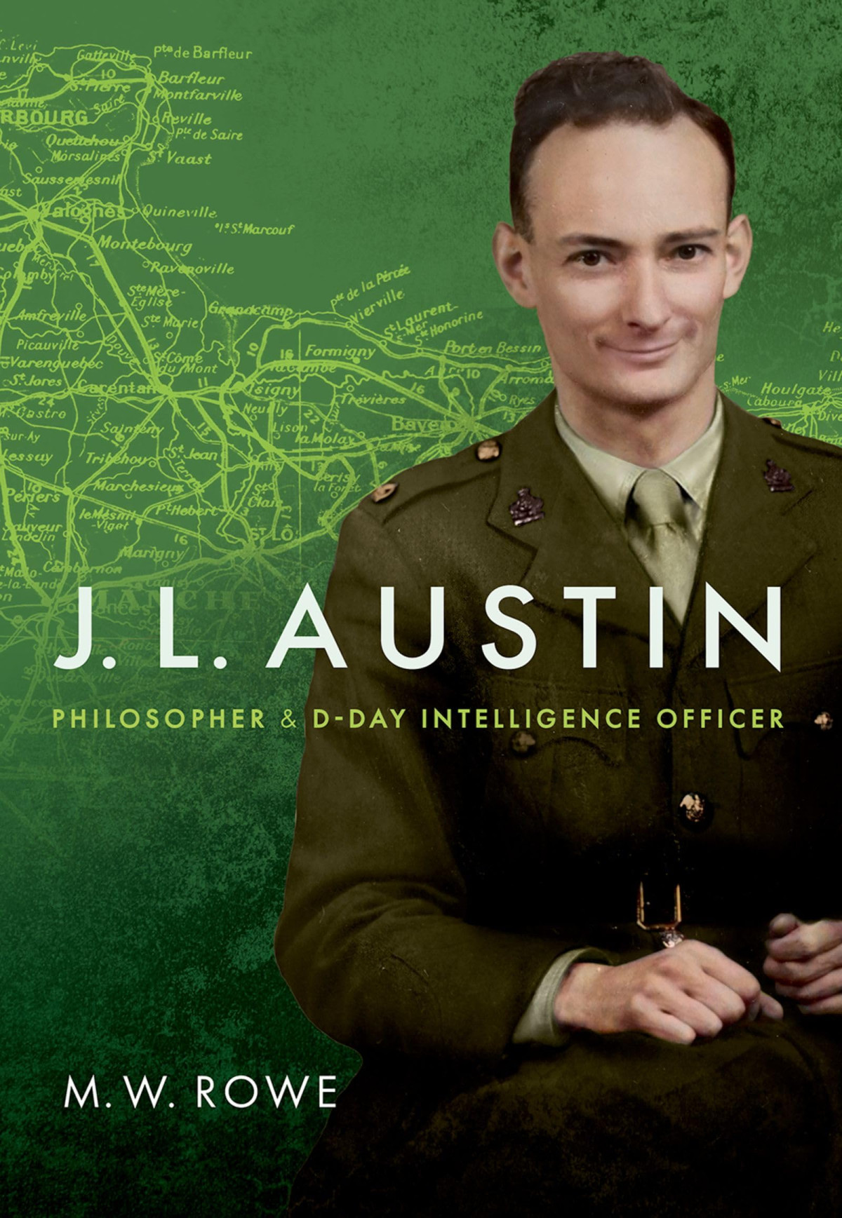 J L Austin Philosopher And Dday Intelligence Officer M W Rowe