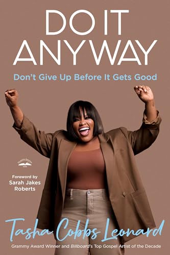 Do It Anyway Tasha Cobbs Leonard