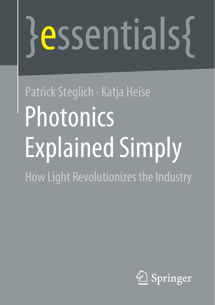 Photonics Explained Simply How Light Revolutionizes The Industry Patrick Steglich