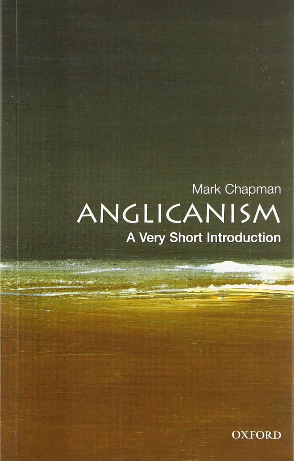 Anglicanism A Very Short Introduction Mark Chapman