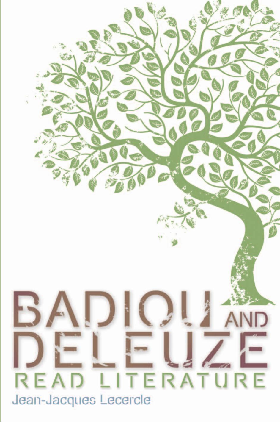 Badiou And Deleuze Read Literature 1st Edition Jeanjacques Lecercle