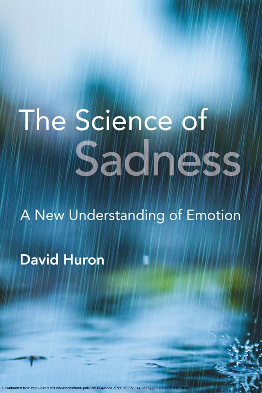 The Science Of Sadnessa New Understanding Of Emotion Huron