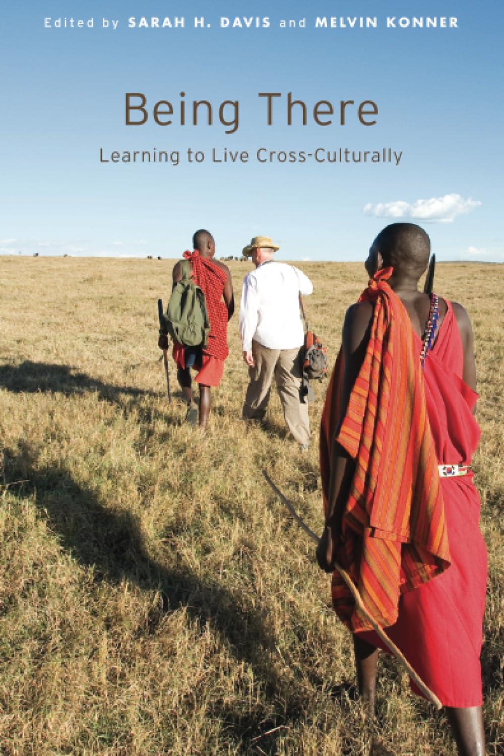 Being There Learning To Live Crossculturally Sarah H Davis