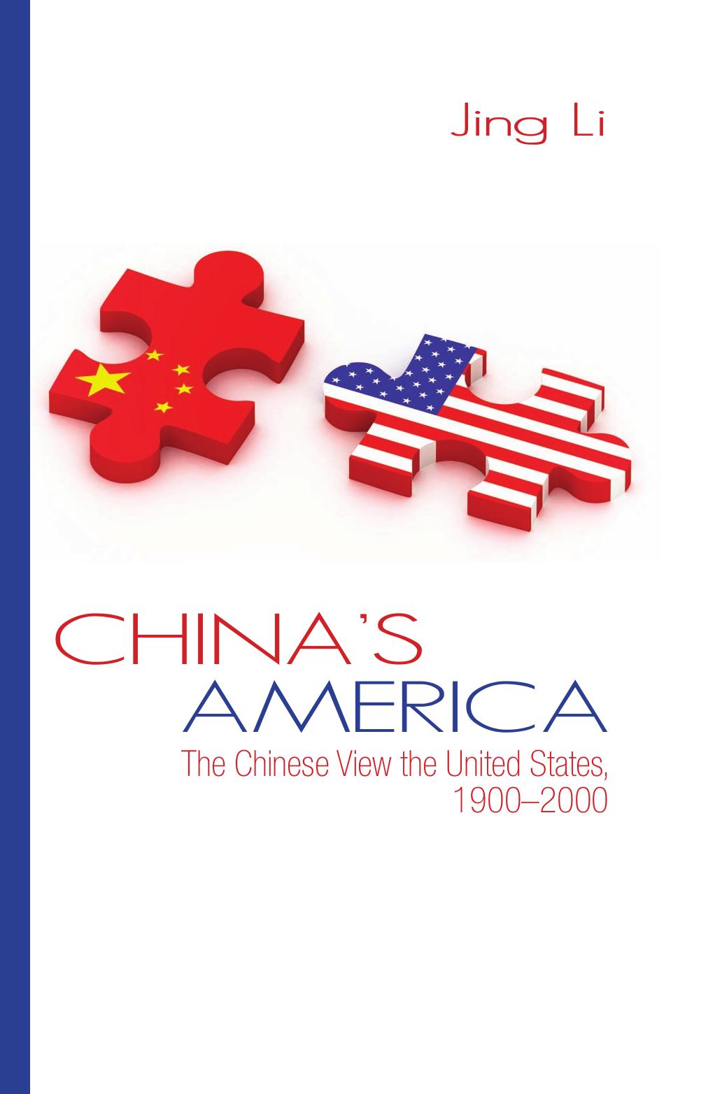 Chinas America The Chinese View The United States 19002000 Suny Series In Chinese Philosophy And Culture Li