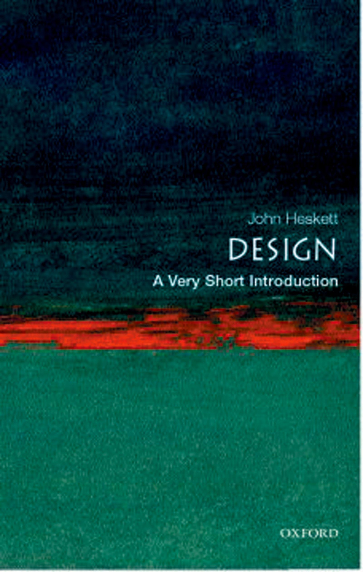 Design A Very Short Introduction John Heskett