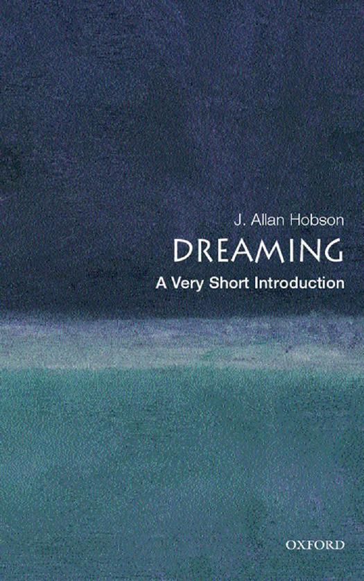 Dreaming A Very Short Introduction Illustrated Hobson J Allan