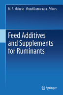 Feed Additives And Supplements For Ruminants M S Mahesh Vinod Kumar Yata