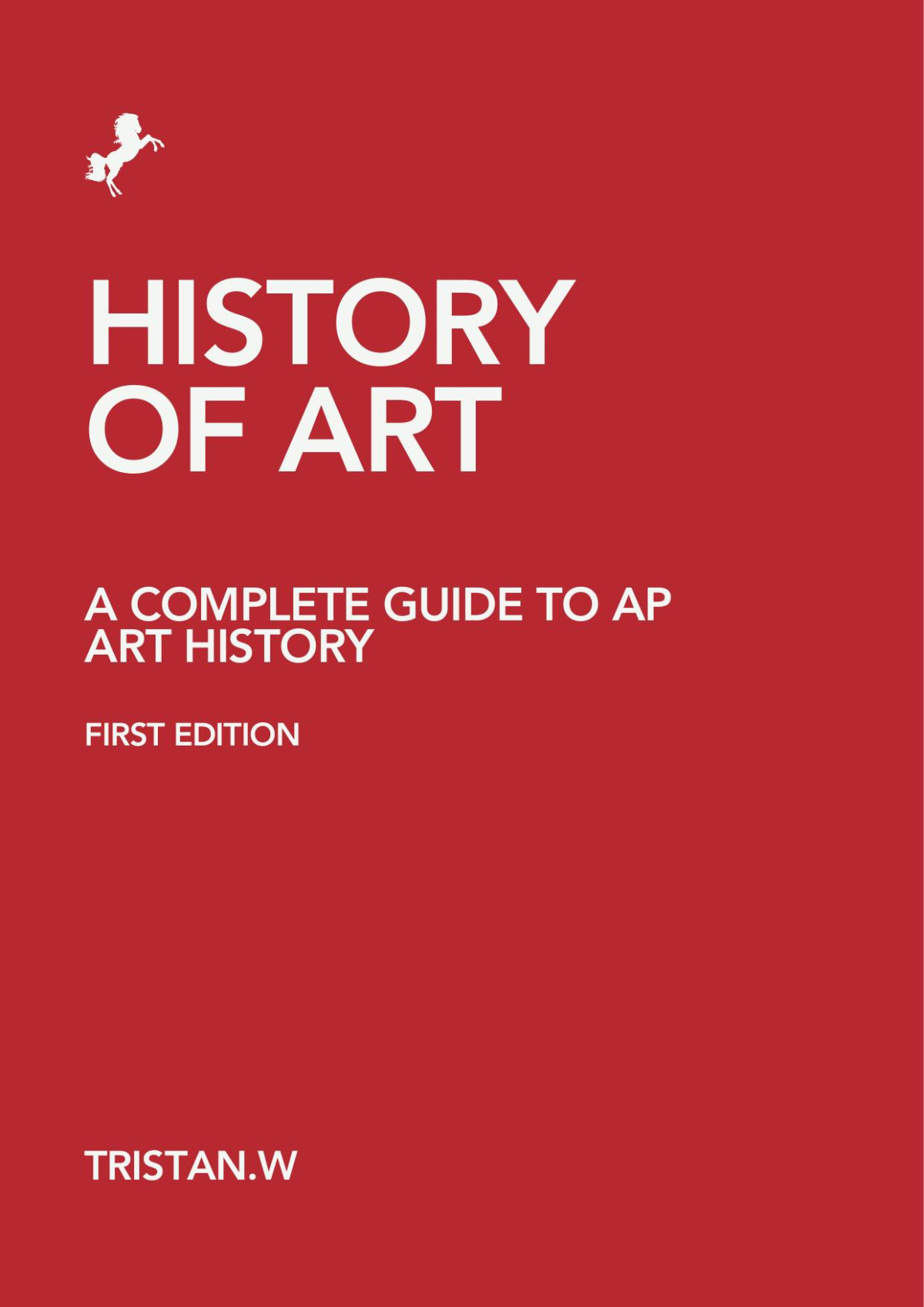 History Of Art A Complete Guide To Ap Art History Tristan Wu