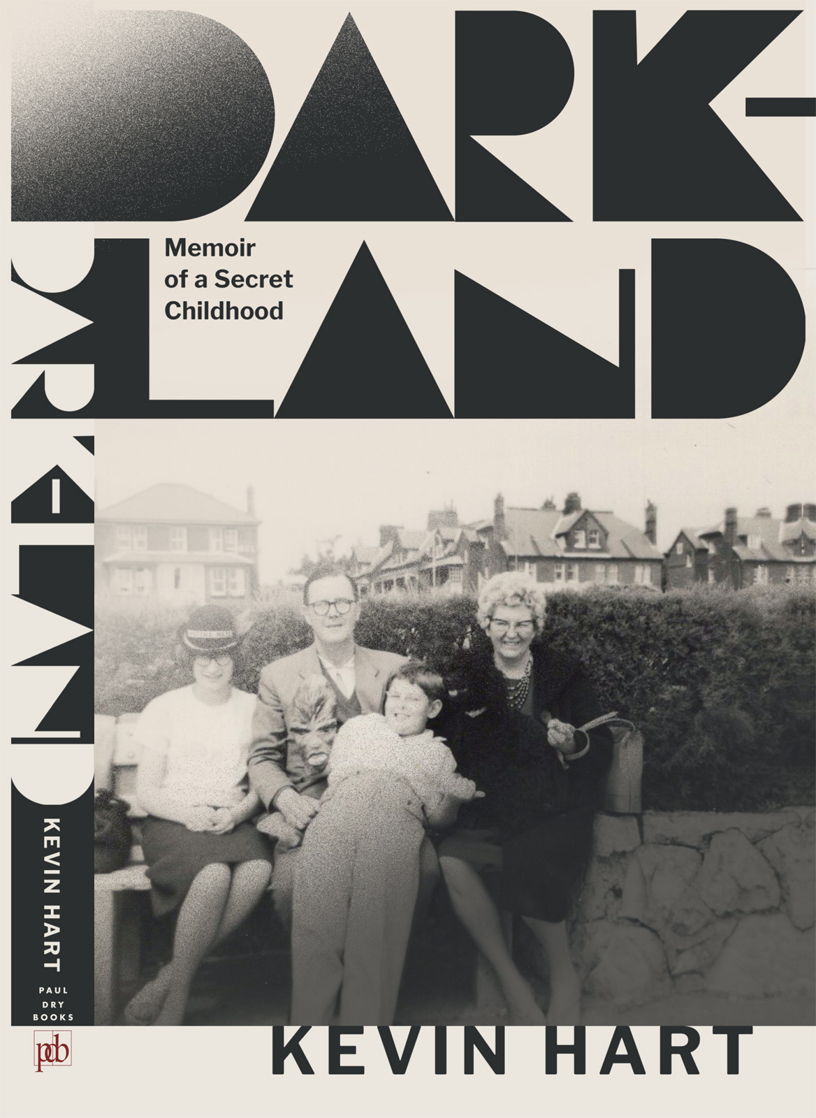 Darkland Memoir Of A Secret Childhood Kevin Hart