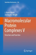 Macromolecular Protein Complexes V Structure And Function J Robin Harris