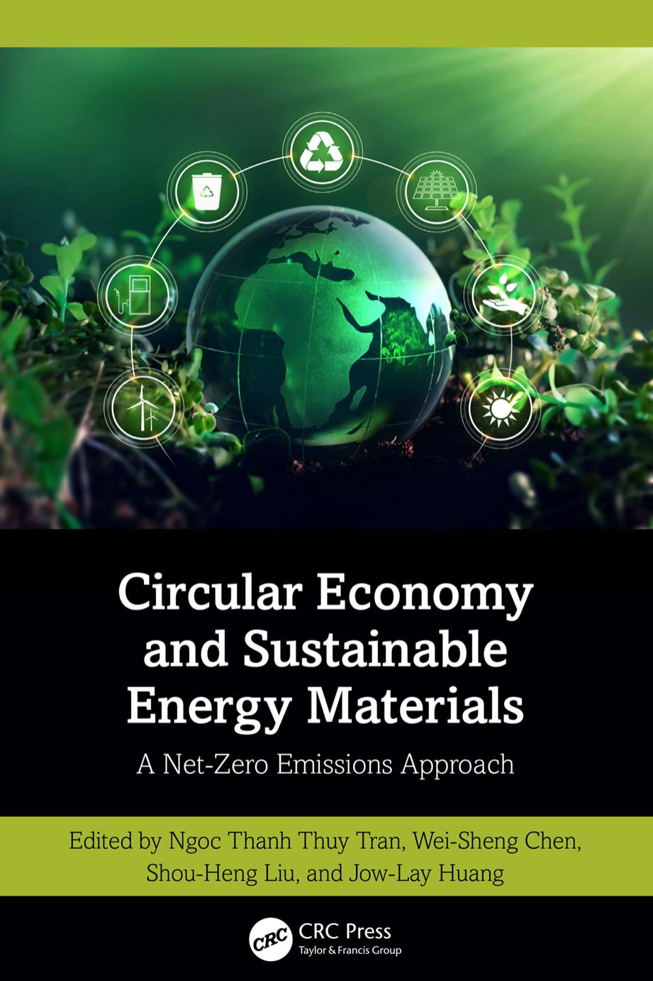 Circular Economy And Sustainable Energy Materials A Netzero Emissions Approach Ngoc Thanh Thuy Tran