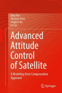 Advanced Attitude Control Of Satellite A Modeling Error Compensation Approach Bing Xiao