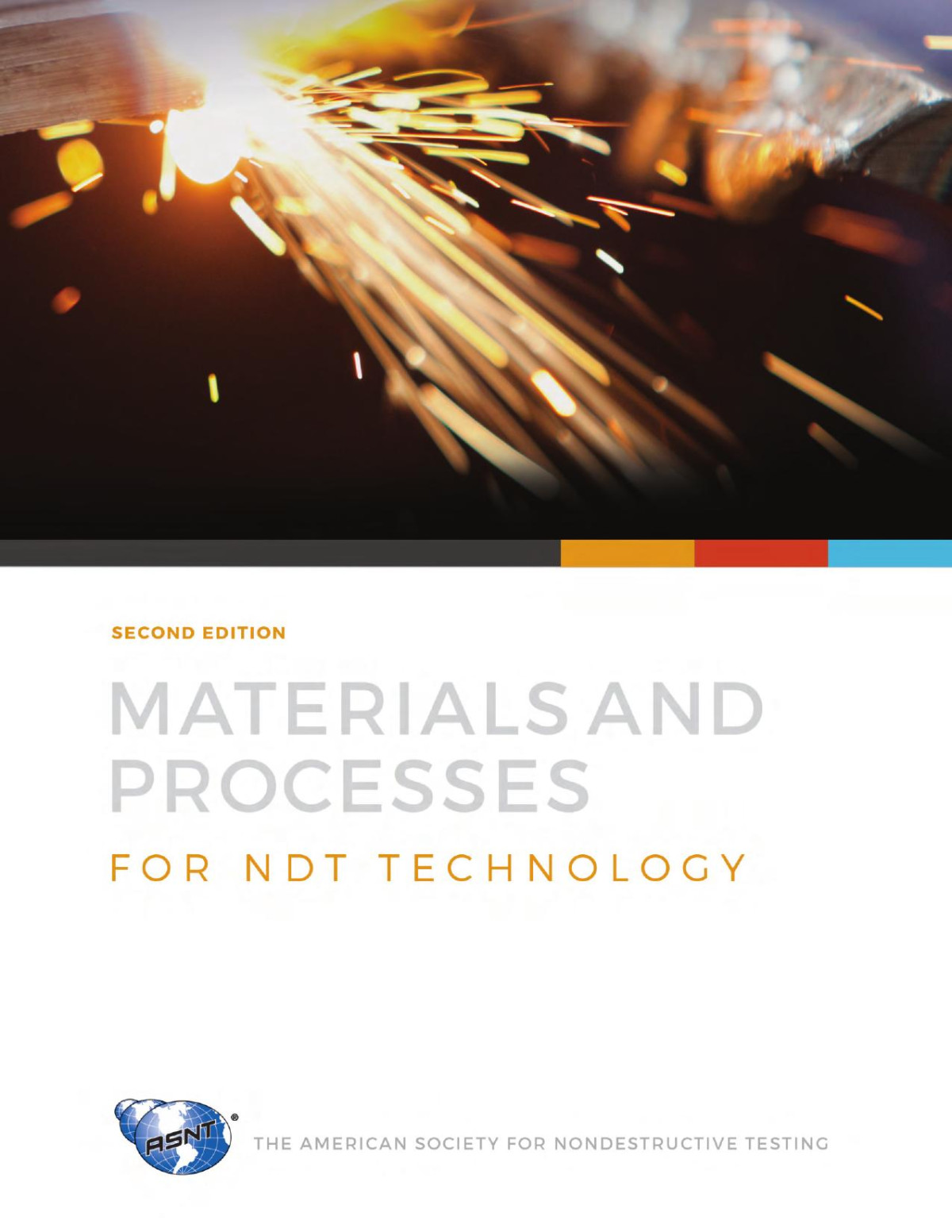 Materials And Process For Ndt Technology The American Society For Nondestructive Testing